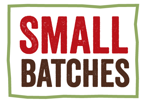 Small batches